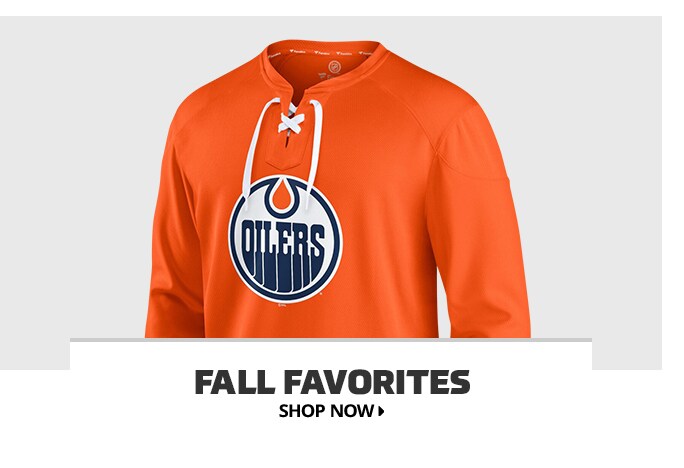 Shop Edmonton Oilers Fall Favorites, Shop Now.